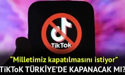 TikTok kapanacak mı? TikTok'a da mı engel gelecek?