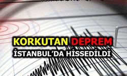 Korkutan deprem: İstanbul'da da hissedildi