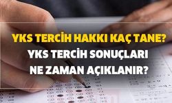 YKS tercih sonuçları 2020 ne zaman, hangi tarihte açıklanacak?