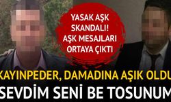 Kayınpeder damadına aşık oldu! Aşk mesajları ortaya çıktı