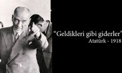 13 Kasım 1918 Mustafa Kemal Atatürk - GELDİKLERİ GİBİ GİDERLER