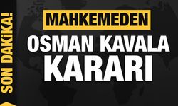 Son dakika: Mahkemeden Osman Kavala kararı