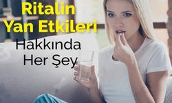 Ritalin (metilfenidat) nedir? Niçin kullanılır? Yan etkileri nelerdir?