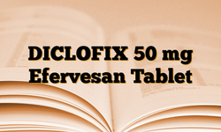 Diclofix ilaç nedir? Ne için ve nasıl kullanılır? Yan etkileri nelerdir