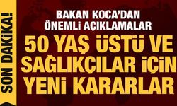 Son dakika haberi: 50 yaş üstü ve sağlıkçılar için 3. doz müjdesi