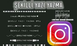 Instagram Profil Adına Şekilli Yazı Nasıl Yazılır?