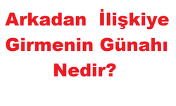 Arkadan Anal ilişkiye girmek imam nikahını düşürür mü?