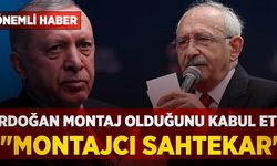 Erdoğan Kılıçdaroğlu videosunun montaj olduğunu kabul etti, ortalık karıştı