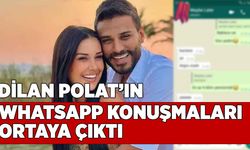 Dilan Polat’ın telefon konuşmaları ortaya çıktı