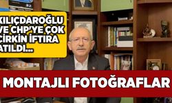 Kılıçdaroğlu'na ve CHP'ye çok çirkin iftira atıldı... Montajlı Fotoğraflar