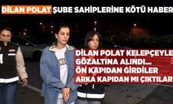 Dilan Polat ve Engin Polat Kelepçeyle Tutuklandı