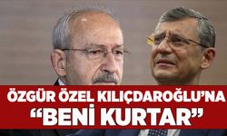 Özgür Özel, Kılıçdaroğlu'na "Beni kurtar" dedi