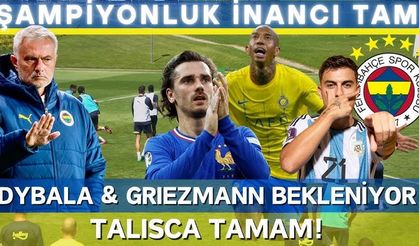 Talisca, Griezmann ve Dybala Fenerbahçe ile görüşüyor