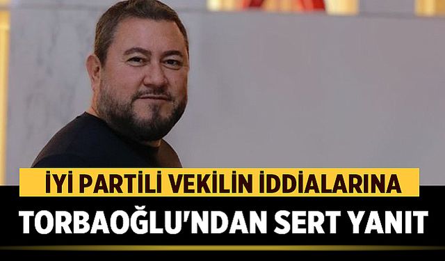 Kovulan Vekilin İftira Savaşı: Torbaoğlu'na Yöneltilen İddialar ve Gerçekler